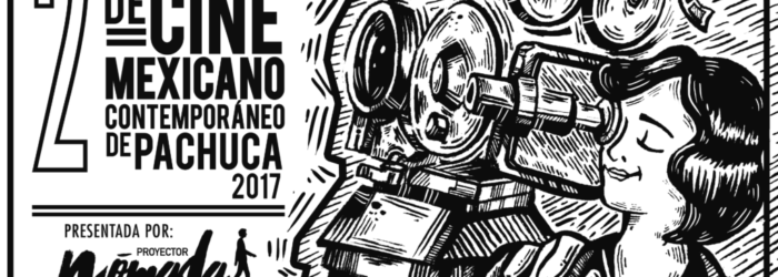 ajajja 2° Muestra de Cine Mexicano Contemporáneo de Pachuca