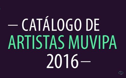 Catálogo de artistas muvipa 2016