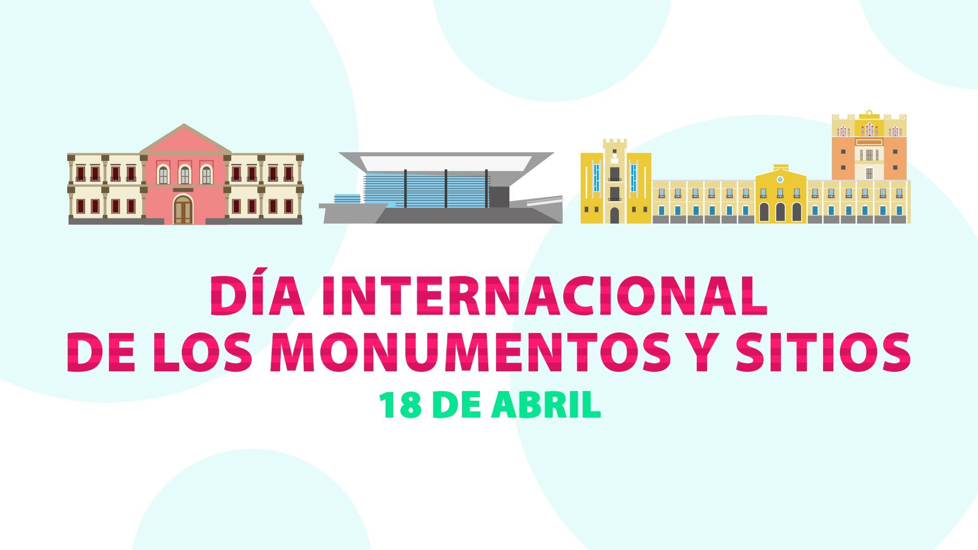 Dia Internacional de los Monumentos y Sitios